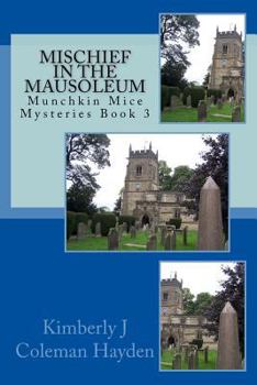 Mischief in the Mausoleum: Book 3