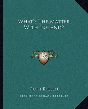 Paperback What's The Matter With Ireland? Book