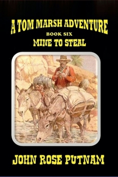 Paperback Mine To Steal (Tom Marsh Adventure) Book