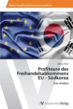 Paperback Profiteure des Freihandelsabkommens EU - Südkorea [German] Book