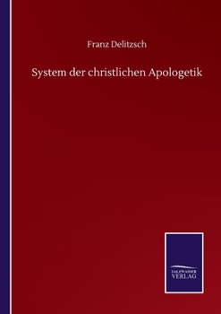 System der christlichen Apologetik.