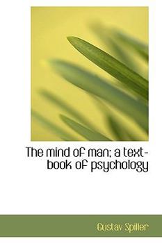 The Mind of Man; a Text-Book of Psychology
