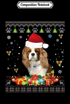Composition Notebook: Merry Christmas Cavalier King Charles Spaniel Dog Sweater  Journal/Notebook Blank Lined Ruled 6x9 100 Pages