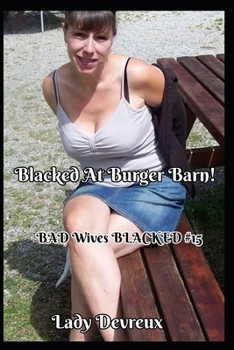 Blacked At Burger Barn!