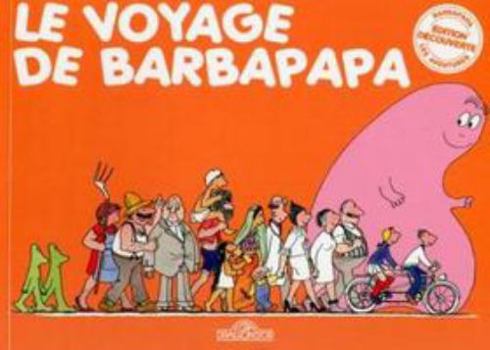 Paperback Le voyage de Barbapapa - Mini 45 ans [French] Book