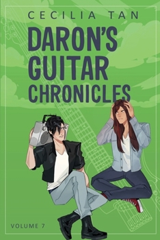 Daron's Guitar Chronicles: Volume Seven