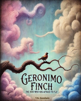 Paperback Geronimo Finch: The bird who was afraid to fly Book