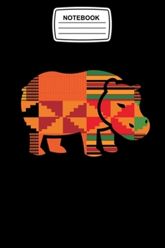 Notebook: Hippo Animal Kente Ghana African Pattern Journal Notebook Blank Lined Ruled 6x9 120 Pages