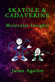 Paperback Skatole and Cadaverine: Molecular Insights Book
