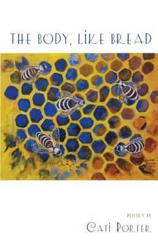 Paperback The Body, Like Bread Book