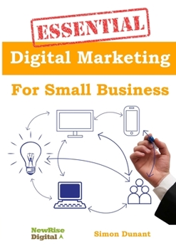 Paperback Essential Digital Marketing For Small Business Book