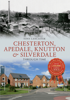 Paperback Chesterton, Apedale, Knutton & Silverdale Through Time Book