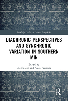 Paperback Diachronic Perspectives and Synchronic Variation in Southern Min Book