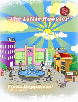 Paperback The Little Rooster (Coloring Book): Finds Happiness Book