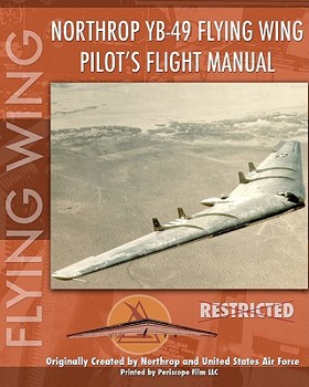 Paperback Northrop YB-49 Flying Wing Pilot's Flight Manual Book