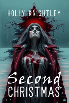 Paperback Second Christmas: A Supernatural Suspense Novella with a Christmas Twist Book