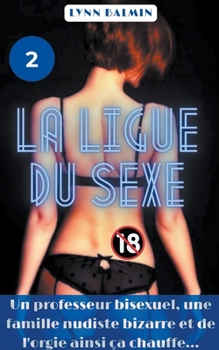 Paperback La Ligue du Sexe [French] Book