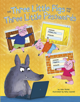 The Three Little Pigs and the Three Little Passwords