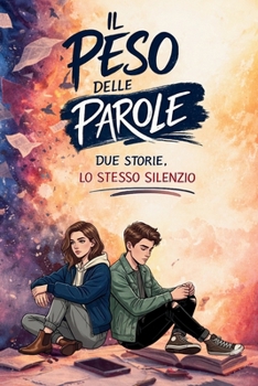 Paperback Il peso delle parole: Due storie, lo stesso silenzio [Italian] Book