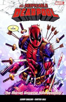 The Marvel Universe Kills Deadpool - Book #3 of the Despicable Deadpool