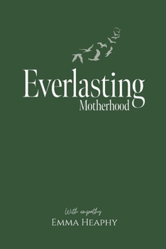 Paperback Everlasting Motherhood Book