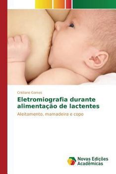 Paperback Eletromiografia durante alimentação de lactentes [Portuguese] Book
