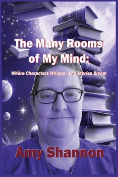 The Many Rooms of My Mind: Where Characters Whisper and Stories Bloom