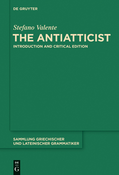 Hardcover The Antiatticist: Introduction and Critical Edition Book