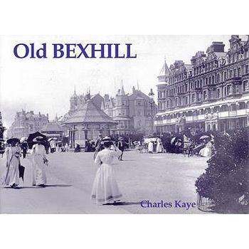 Paperback Old Bexhill [Unqualified] Book
