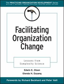 Paperback Facilitating Organization Change: Lessons from Complexity Science Book