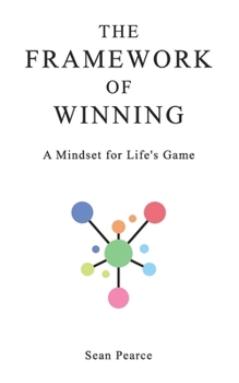 Paperback The Framework of Winning: A Mindset for Life's Game Book