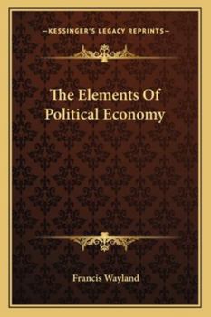 Paperback The Elements Of Political Economy Book