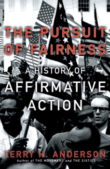 Paperback The Pursuit of Fairness: A History of Affirmative Action Book
