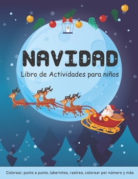 Paperback Navidad Libro de actividades para niños: De 3 años en adelante - ¡Un divertido juego de libros de trabajo para niños para aprender, veo, veo, páginas Book
