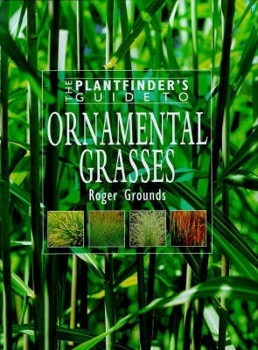 Hardcover The Plantfinder's Guide to Ornamental Grasses Book