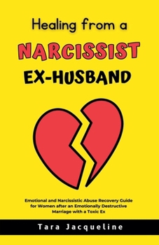 Paperback Healing from a Narcissist Ex-husband Book