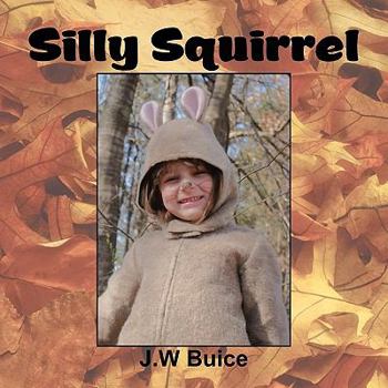 Paperback Silly Squirrel Book