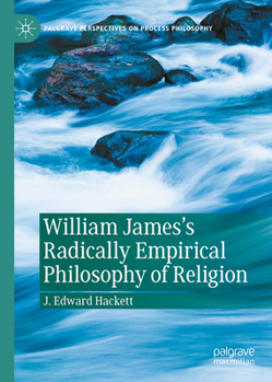 Hardcover William James's Radically Empirical Philosophy of Religion Book