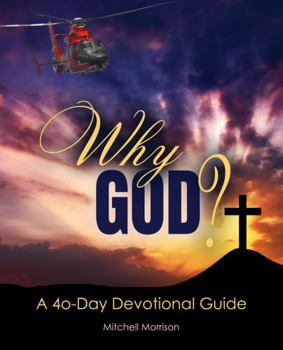 Paperback Why God? A 40-Day Devotional Guide Book