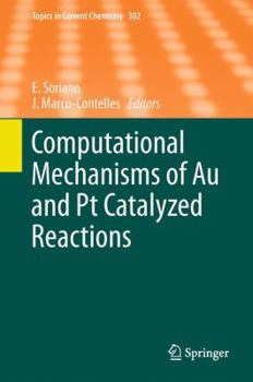 Paperback Computational Mechanisms of Au and PT Catalyzed Reactions Book