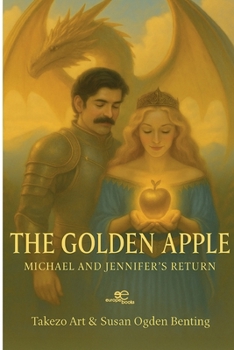Paperback THE GOLDEN APPLE. Michael and Jennifer's Return Book