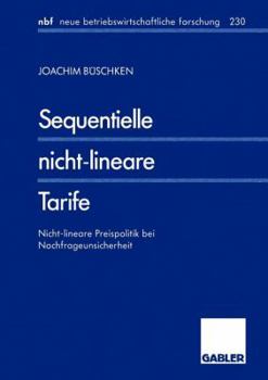 Paperback Sequentielle Nicht-Lineare Tarife: Nicht-Lineare Preispolitik Bei Nachfrageunsicherheit [German] Book