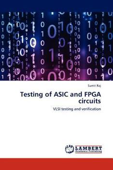 Paperback Testing of ASIC and FPGA Circuits Book