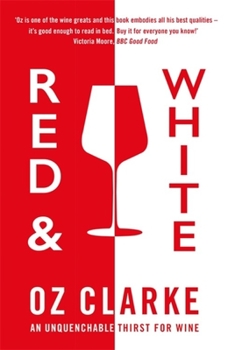 Paperback Red & White: An Unquenchable Thirst for Wine Book