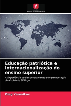 Paperback Educação patriótica e internacionalização do ensino superior [Portuguese] Book