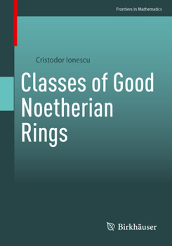 Paperback Classes of Good Noetherian Rings Book