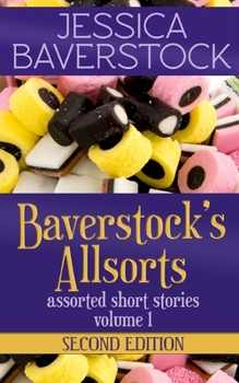 Paperback Baverstock's Allsorts Volume 1, Second Edition: A Short Story Collection Book