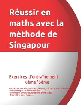 Paperback Exercices d'entrainement 6?me-5?me: R?ussir en maths avec la m?thode de Singapour: du simple au complexe [French] Book