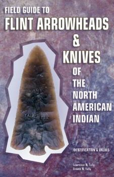 Paperback Field Guide to Flint Arrowheads & Knives North Amer Indian Book