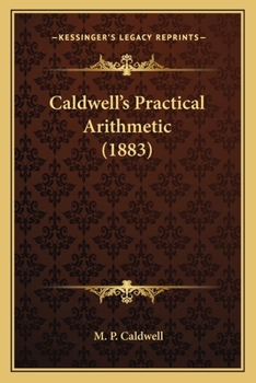 Paperback Caldwell's Practical Arithmetic (1883) Book